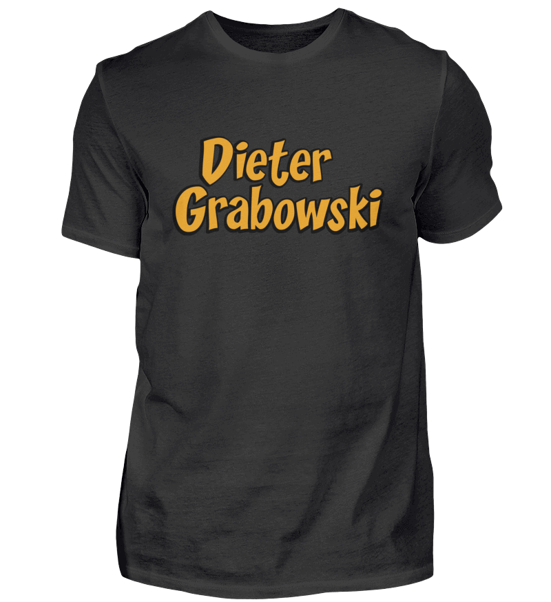 T-Shirt "Dieter Grabowski" Schriftzug