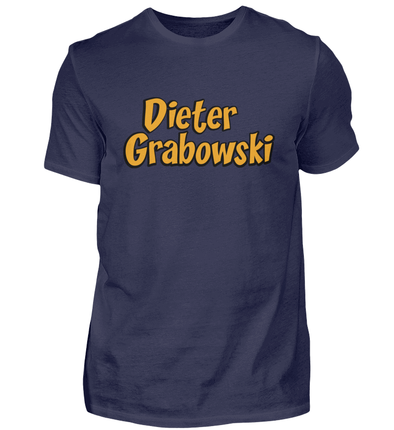 T-Shirt "Dieter Grabowski" Schriftzug